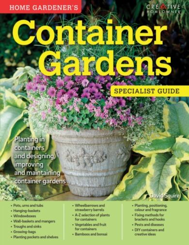 Home Gardener's Container Gardens