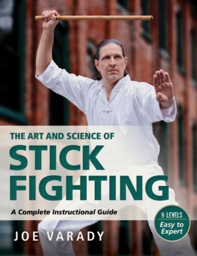 The Art and Science of Stick Fighting