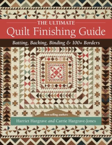 The Ultimate Quilt Finishing Guide