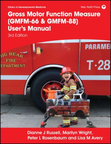 Gross Motor Function Measure (GMFM-66 & GMFM-88) User's Manual