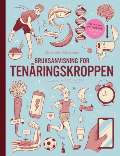 Bruksanvisning for tenåringskroppen