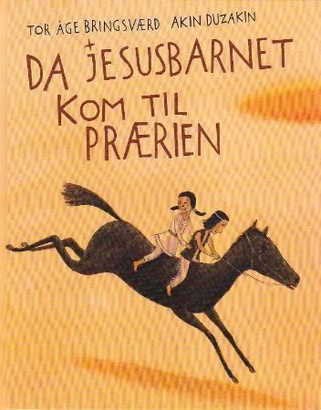 Da Jesusbarnet kom til prærien