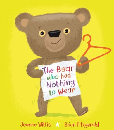 The Bear who had Nothing to Wear