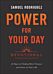 Power for Your Day Devotional - 45 Days to Finding More Purpose and Peace in Your Life