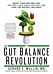 The Gut Balance Revolution