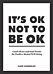 It's OK Not to Be OK