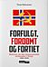 Forfulgt, fordømt og fortiet