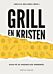 Grill en kristen