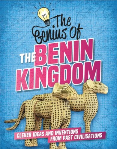 The Genius of: The Benin Kingdom