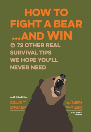 How to Fight a Bear...and Win