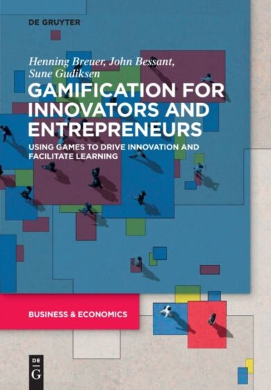 Gamification for Innovators and Entrepreneurs