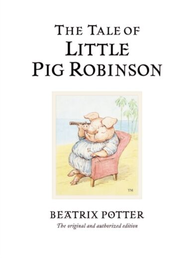 The Tale of Little Pig Robinson