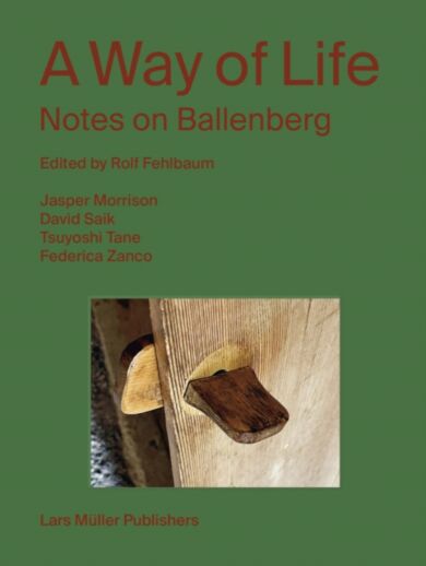 A Way of Life: Notes on Ballenberg