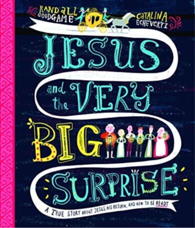 Jesus and the Very Big Surprise Storybook