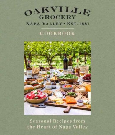 Oakville Grocery The Cookbook