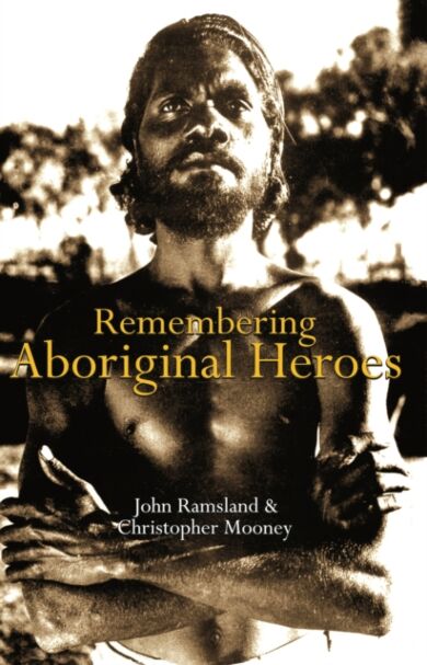 Remembering Aboriginal Heroes