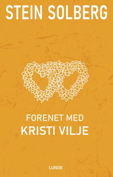 Forenet med Kristi vilje