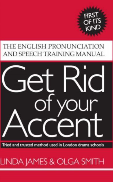 Get Rid of Your Accent