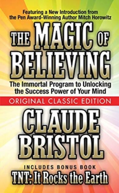 The Magic of Believing  (Original Classic Edition)