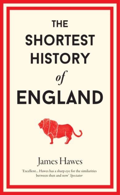 The shortest history of England