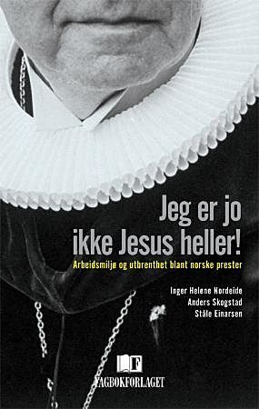 Jeg er jo ikke Jesus heller!