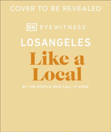 Los Angeles Like a Local