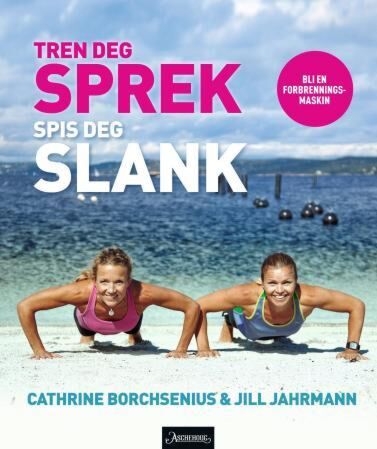 Tren deg sprek, spis deg slank