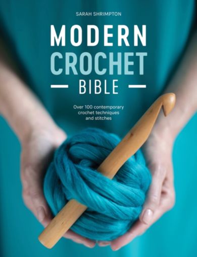 Modern Crochet Bible