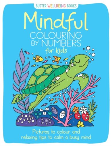 Mindful Colouring by Numbers for Kids