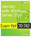 Exam Ref 70-742 Identity with Windows Server 2016