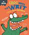 Behaviour Matters: Croc Needs to Wait - A book about patience