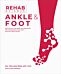 Rehab Science: Ankle and Foot