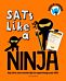 SATs Like a Ninja