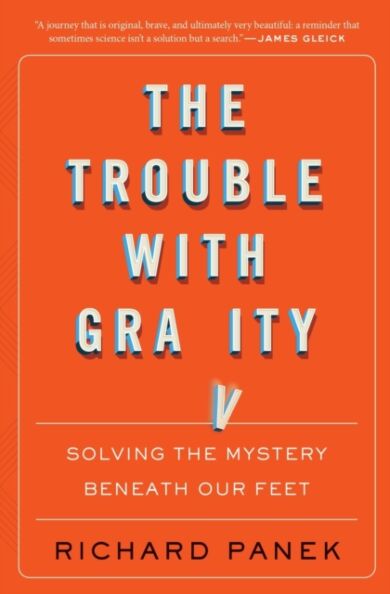 The Trouble With Gravity