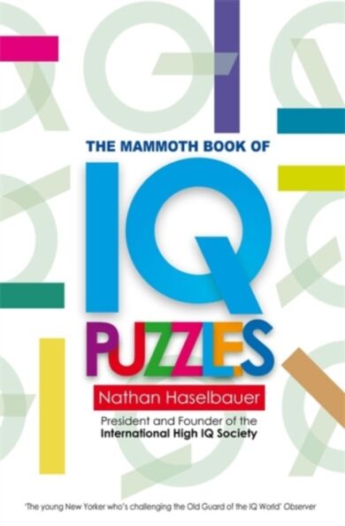 The Mammoth Book of New IQ Puzzles