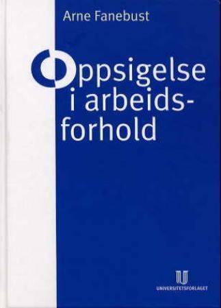 Oppsigelse i arbeidsforhold