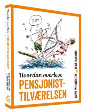 Hvordan overleve pensjonisttilværelsen