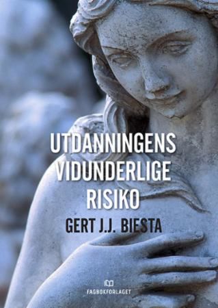 Utdanningens vidunderlige risiko