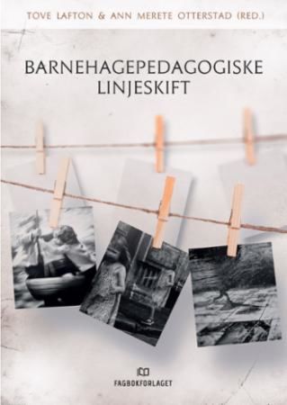 Barnehagepedagogiske linjeskift