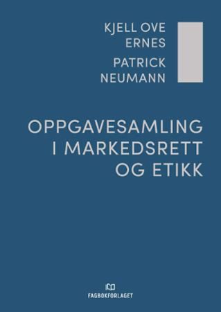 Oppgavesamling i markedsrett og etikk