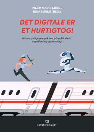 Det digitale er et hurtigtog!