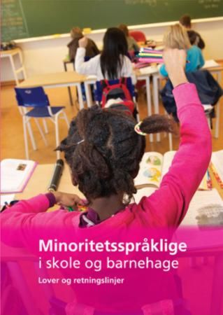 Minoritetsspråklige i skole og barnehage