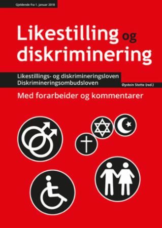 Likestilling og diskriminering ; Diskrimineringsombudsloven : lov om Likestillings- og diskriminerin