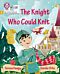 The Knight Who Could Knit