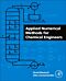 Applied Numerical Methods for Chemical Engineers