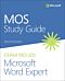 MOS Study Guide for Microsoft Word Expert Exam MO-101