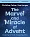 The Marvel and Miracle of Advent Bible Study Guide plus Streaming Video