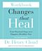 Changes That Heal Workbook