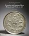 The Wyvern Collection: Byzantine and Sasanian Silver, Enamels and Works of Art