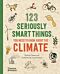 123 Seriously Smart Things You Need To Know About The Climate